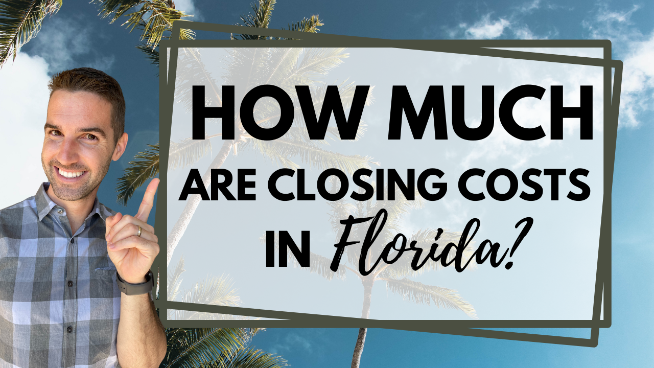 How Much Are Closing Costs In Florida